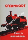 Steamport - History & Guide to Exhibits by NUTTER, N. R.